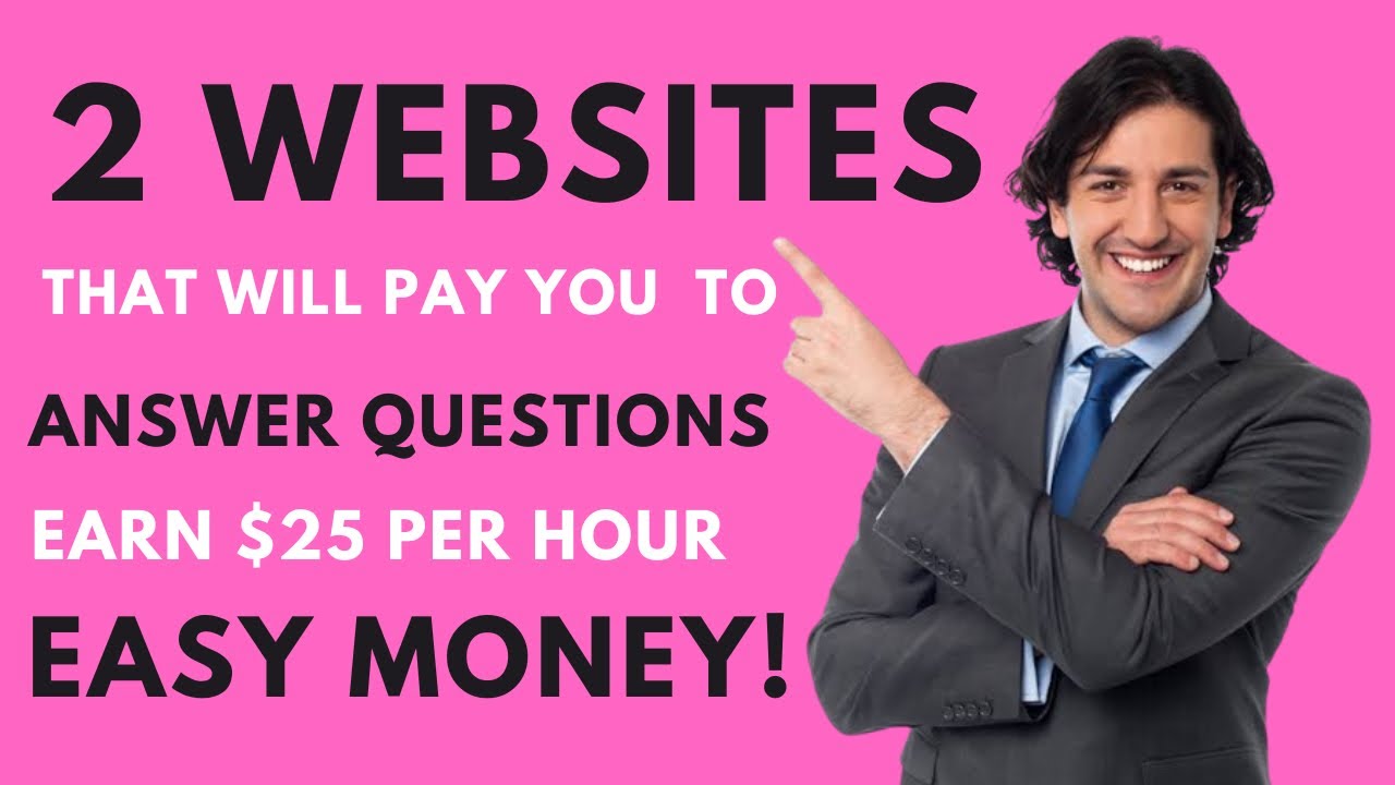 2 WEBSITES THAT WILL PAY YOU TO ANSWER QUESTIONS ONLINE | EARN $25 USD PER HOUR!
