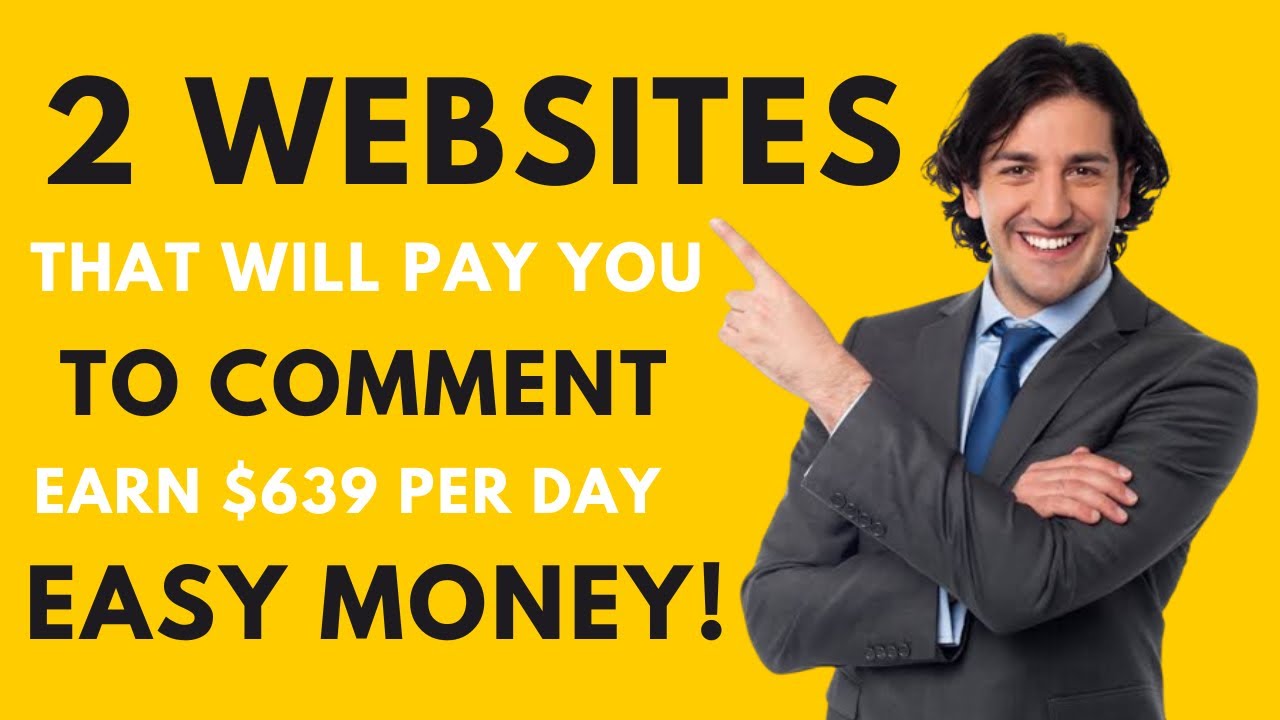 2 WEBSITES THAT WILL PAY YOU TO POST COMMENTS | EARN $639 USD PER DAY!

